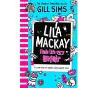 Lila Mackay Finds Life Very Unfair - Gill Sims - Electric Monkey - ebook (ePub) - Livre