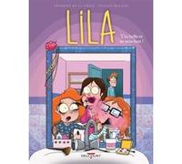 Lila T02 - T'es belle et tu sens bon ! Séverine de La Croix (Scénario), Pauline Roland (Dessinateur)