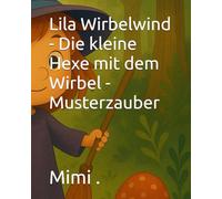 Lila Wirbelwind - Die kleine Hexe mit dem Wirbel - Musterzauber