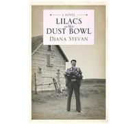 Lilacs In The Dust Bowl