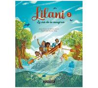 Lilani - Tome 2 - La Voix De La Mangrove