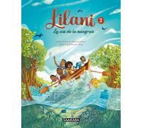 Lilani - Tome 2 La voix de la mangrove: Les aventures d'une bande de cousins dans un village manjak (2)