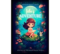 Lila's Book of Wonder: Mystery of the Hidden Magic World