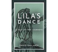 Lila's Dance A Tale of Two Journeys - David Ghilardi - VaShi Books - ebook (ePub) - Livre