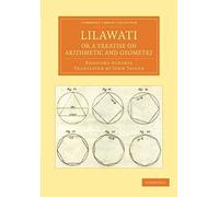 Lilawati; Or A Treatise On Arithmetic And Geometry