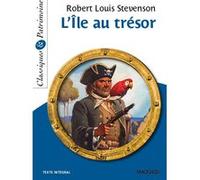 L'Île au trésor - Classiques et Patrimoine Robert Louis Stevenson (Auteur), Théo Varlet (Traduction), Stéphane Maltère (Commentaire)