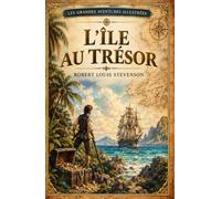 L'Ile au trésor: Les grandes aventures illustrées
