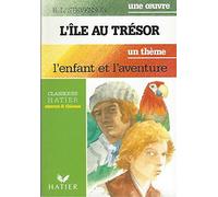 L'Ile Au Tresor Stevenson. L'Enfant Et L'Aventure