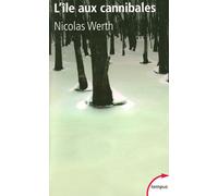 L'île aux cannibales 1933, une déportation-abandon en Sibérie - Nicolas Werth - Perrin - Poche - Etude