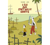 Fabien Vehlmann – L'Île aux cent mille morts – Bande dessinée cartonnée – Glénat