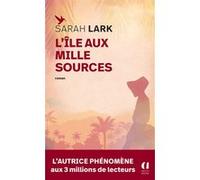 L'île aux mille sources Sarah Lark (Auteur), Penny Lewis (Traduction)
