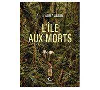 L'Île aux morts - Guillaume Aubin - Paulsen - ebook (ePub) - Livre