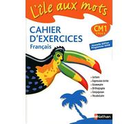 L'île aux mots Cahier d'exercices français CM1 : Nouvelle édition programme 2008 de Bentolila. Alain (2010) Broché