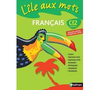 L'Ile aux mots - manuel - CE2 Livre de l'élève - Bastien Roger - Nathan - broché - Scolaire / Universitaire