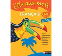 L'Ile aux mots - manuel - CM1 Edition 2009 - Irène Bajor - Nathan - relié - Scolaire / Universitaire