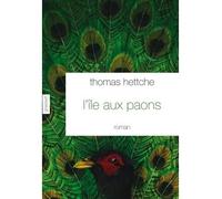 L'île aux paons - Thomas Hettche - Grasset - broché - Roman
