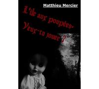 L'île Aux Poupées - Veux-Tu Jouer ?