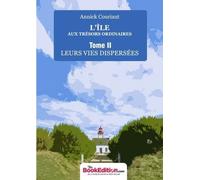 L'ÎLE AUX TRESORS ORDINAIRES TOME 2