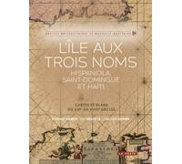 L'île Aux Trois Noms - Cartes Et Plans Du Xvie Au Xviiie Siècle