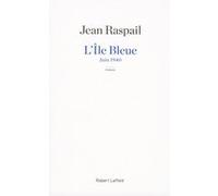 Jean Raspail – L'Île Bleue: Juin 1940 – Nouvelle édition – Broché