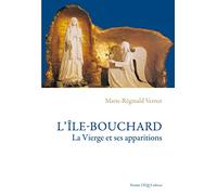 L'île-Bouchard : La Vierge et ses apparitions
