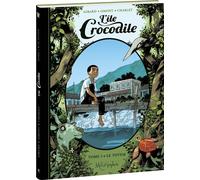 L'Île Crocodile - Tome 1 Le Totem - Charlotte Girard - Oxymore Editions - cartonné - Bande dessinée