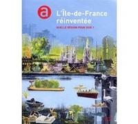 L'Île de France réinventée Collectif (Auteur)