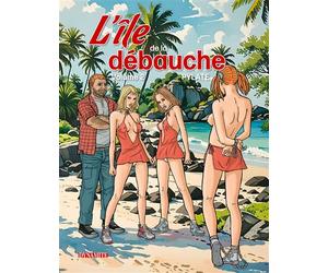L'île de la débauche - Tome 2 - Pylate - Dynamite Eds - cartonné - Bande dessinée