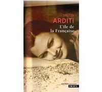 L'Île de la Française Metin Arditi (Auteur)