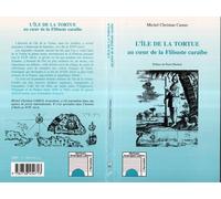 L'île de la tortue au coeur de la Flibuste caraïbe - Michel Christian Camus - L'harmattan - broché - Livre