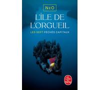 L'Île de l'orgueil Les Sept péchés capitaux - Néo - Lgf - Poche - Roman