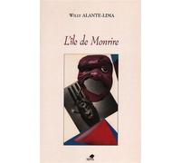 L'île de Monrire - Willy Alante-Lima - Sepia Eds - broché - Roman