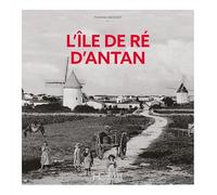 L'ile de Ré d'Antan