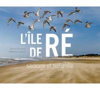 L'île de Ré sauvage et naturelle