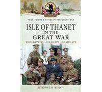 L'île de Thanet dans la Grande Guerre