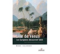 L'ile de venus - Anne Salmond - Au Vent Des Iles - relié - Beau livre