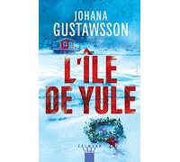 Johana Gustawsson – L'Île de Yule – Roman – broché
