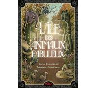 Sofia Chanfreau – L'île des animaux fabuleux – Roman junior – Relié