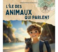 L'île des animaux qui parlent: Livre pour enfant en français