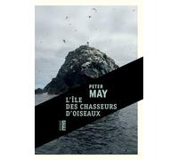 L'île des chasseurs d'oiseaux - Peter May - Rouergue - broché - Roman