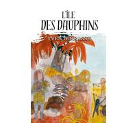 L'île des dauphins - Yves Terrasse - Le Lys Bleu - broché - Roman