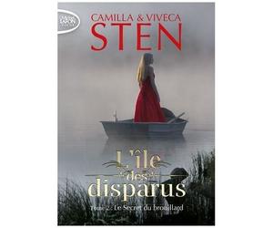 L'île Des Disparus - Tome 2 - Le Secret Du Brouillard