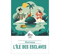L'île Des Esclaves - Suivi De La Dispute
