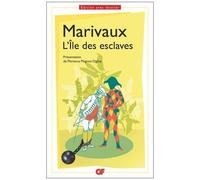 Marivaux – L’Île des esclaves – Bac de 2024 – Parcours : Maîtres et valets – Flammarion