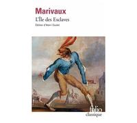 Pierre de Marivaux – L'Île des esclaves – Édité par Henri Coulet – Gallimard