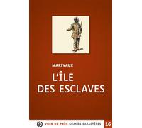 L'ile des esclaves Grands caractères, édition accessible pour les malvoyants - Pierre de Marivaux - Voir De Pres - broché - Roman