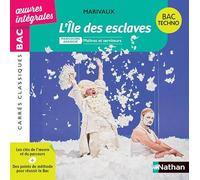 L'île des esclaves, Marivaux - BAC Français 1re - Parcours : Maîtres et serviteurs - voie techno - édition intégrale prescrite - Carrés Classiques oeuvres intégrales