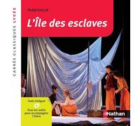 L'île des esclaves - Marivaux - Edition pédagogique Lycée - Carrés classiques Nathan