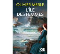 L'île des femmes - Olivier Merle - Xo - broché - Roman