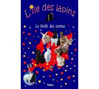 L'île des lapins: La forêt des contes